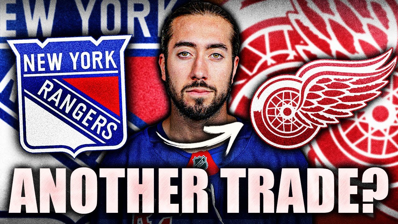 RED WINGS & RANGERS UPDATES: ANOTHER HUGE TRADE COMING? MIKA ZIBANEJAD TO DETROIT?