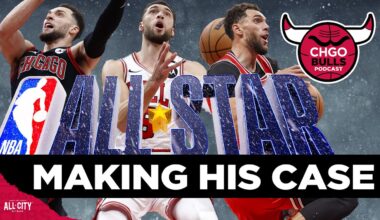 Making the All-Star case for Chicago Bulls’ Zach LaVine | CHGO Bulls Podcast