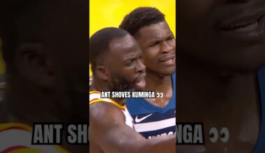 Ant was T'd up for pushing Jonathan Kuminga