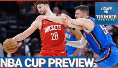 NBA Cup Semi-Final Preview: OKC Thunder-Houston Rockets Preview
