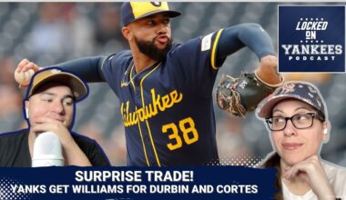 Surprise! The Yankees trade for closer Devin Williams from the Brewers!