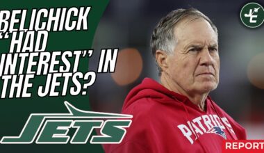 REPORT: Bill Belichick Had Interest In Coaching The New York Jets?