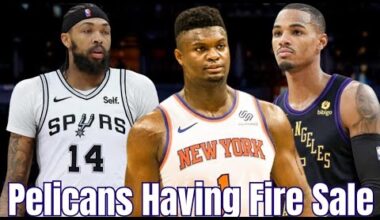 New Orleans Pelicans Having A Fire Sale!