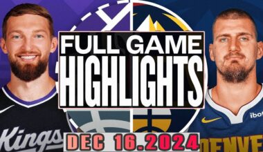 Sacramento Kings Vs Denver Nuggets Full Game Highlights Dec 16,2024 NBA Season 2024-25