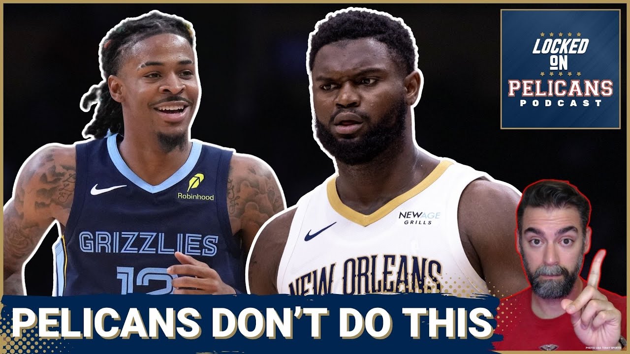 Is Following Grizzlies a Mistake for the New Orleans Pelicans' Future?