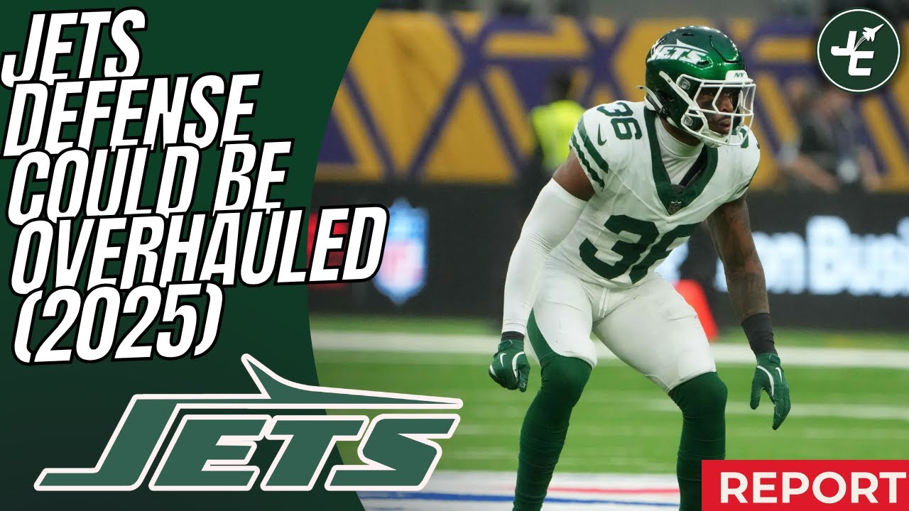 REPORT: New York Jets Defense Could Be OVERHAULED In 2025