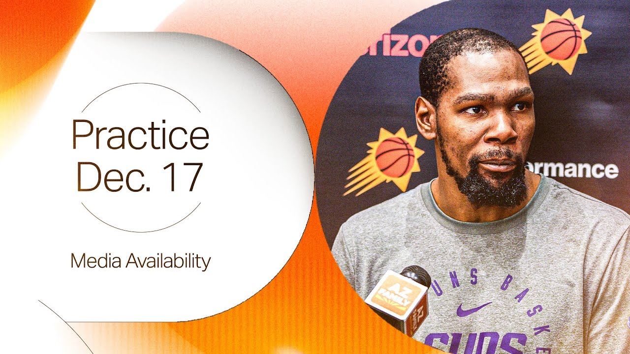 12-17-24 Phoenix Suns Practice Media Availability: Head Coach Mike Budenholzer and Kevin Durant