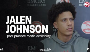 Atlanta Hawks Post Practice Media Availability: Jalen Johnson