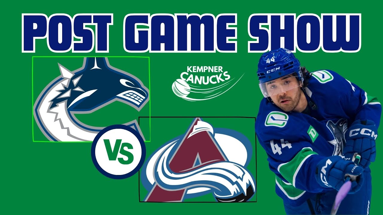 Avalanche vs Canucks POST Game Show! #Canucks