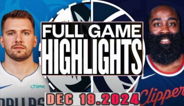 Dallas Mavericks Vs Los Angeles Clippers Full Game Highlights Dec 19,2024 NBA Season 2024-25