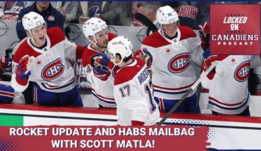 Montreal Canadiens Mailbag with Scott Matla | Laval Rocket Check-In, Remembering Guys