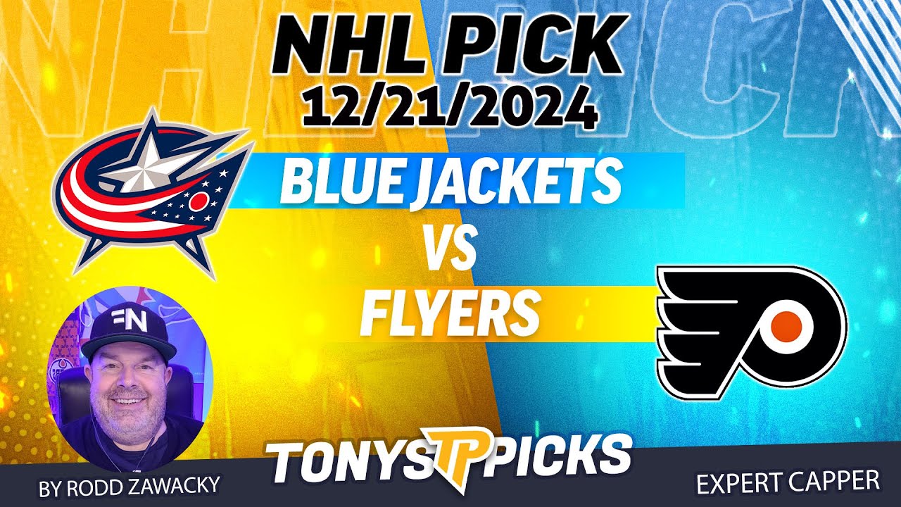 Columbus Blue Jackets vs Philadelphia Flyers 12/21/24 NHL Pick Prediction