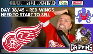 Day 38/45 - Detroit Red Wings need to SELL; Kane, Gustafsson; Raymond and Seider are ELITE; #lgrw