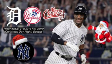 Detroit Tigers Vs New York Yankees Friday August 31st 2018 Full Game Christmas Day Night Special