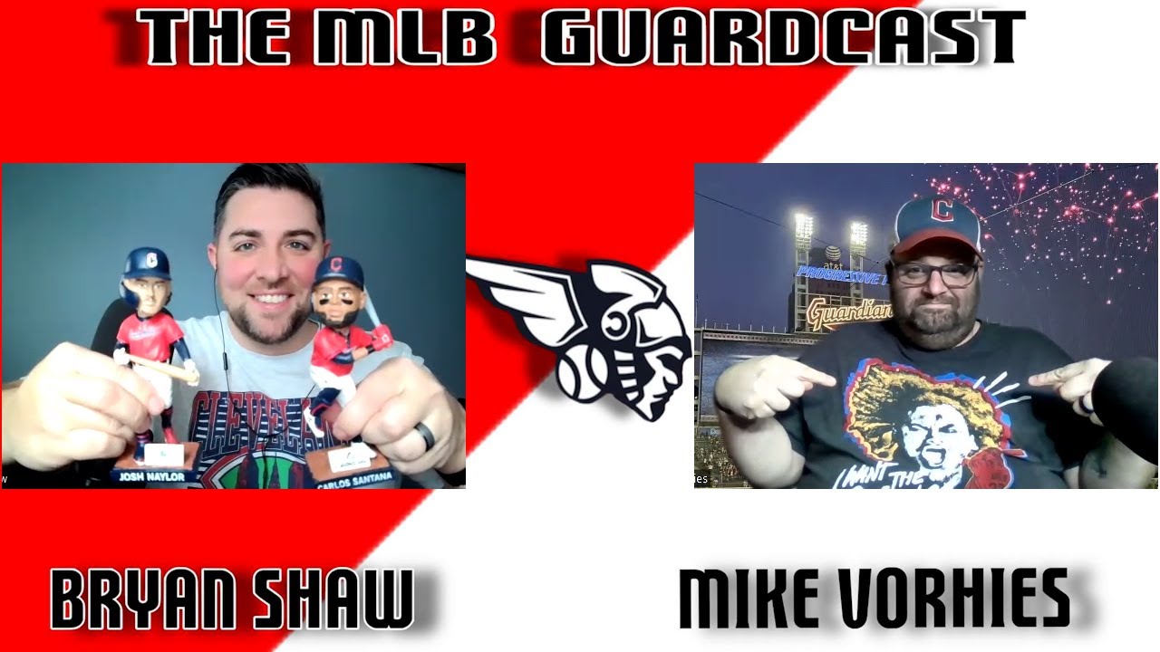 MLB Guardcast Ep 40 - Naylor and Santana reactions