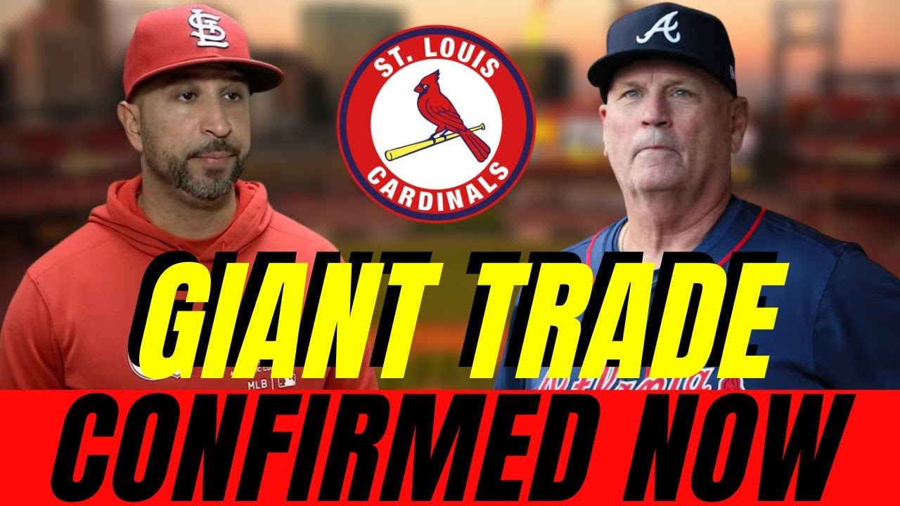 BIG NEWS CONFIRMED NOW! BIG TRADE WITH BRAVES! FANS ARE HAPPY! ST. LOUIS CARDINALS NEWS