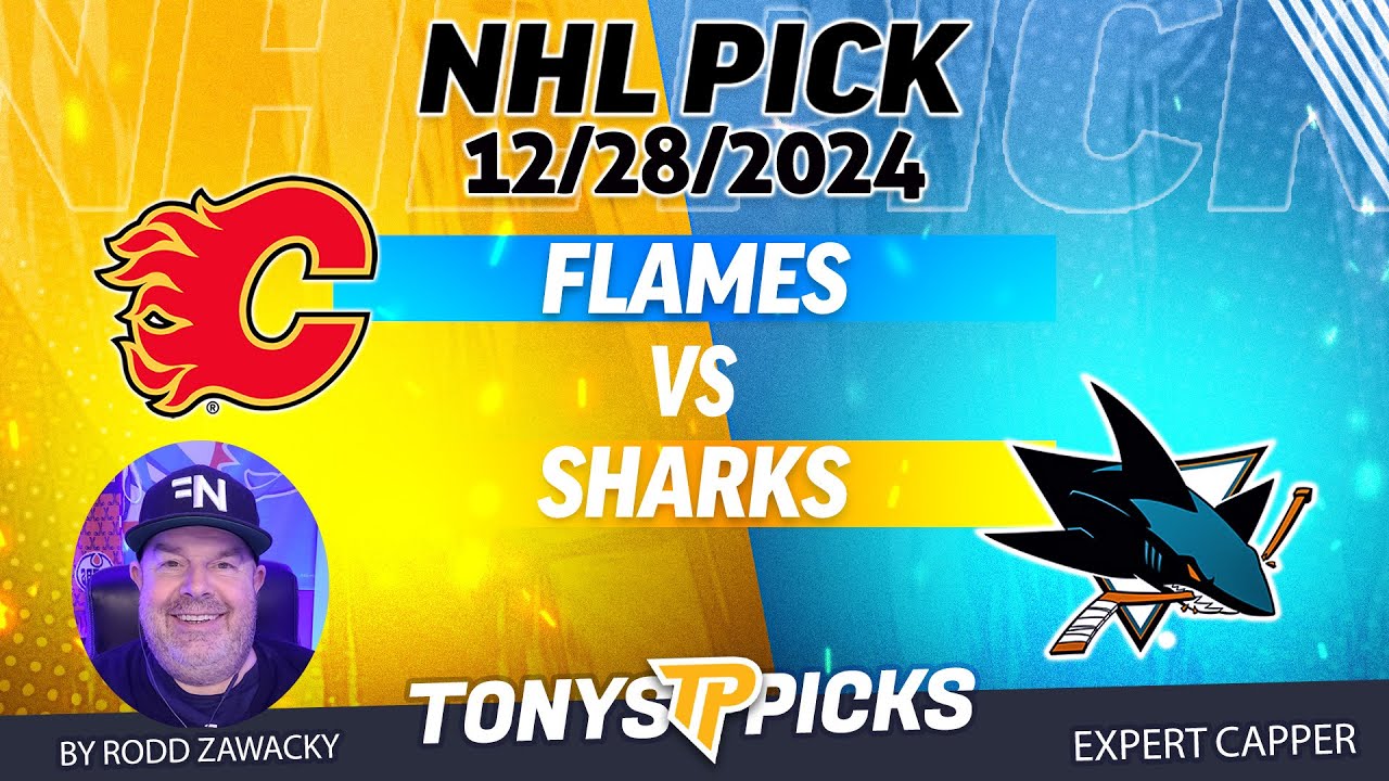 Calgary Flames vs San Jose Sharks 12/28/24 NHL Pick Prediction
