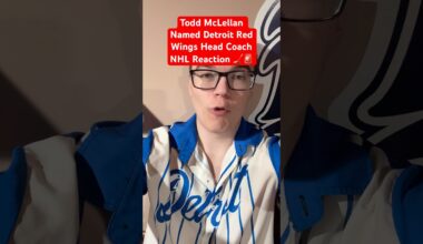 Todd McLellan Named Detroit Red Wings Head Coach NHL Reaction 🏒🚨