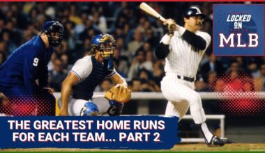 The Greatest Home Runs For Each MLB Team... Part 1