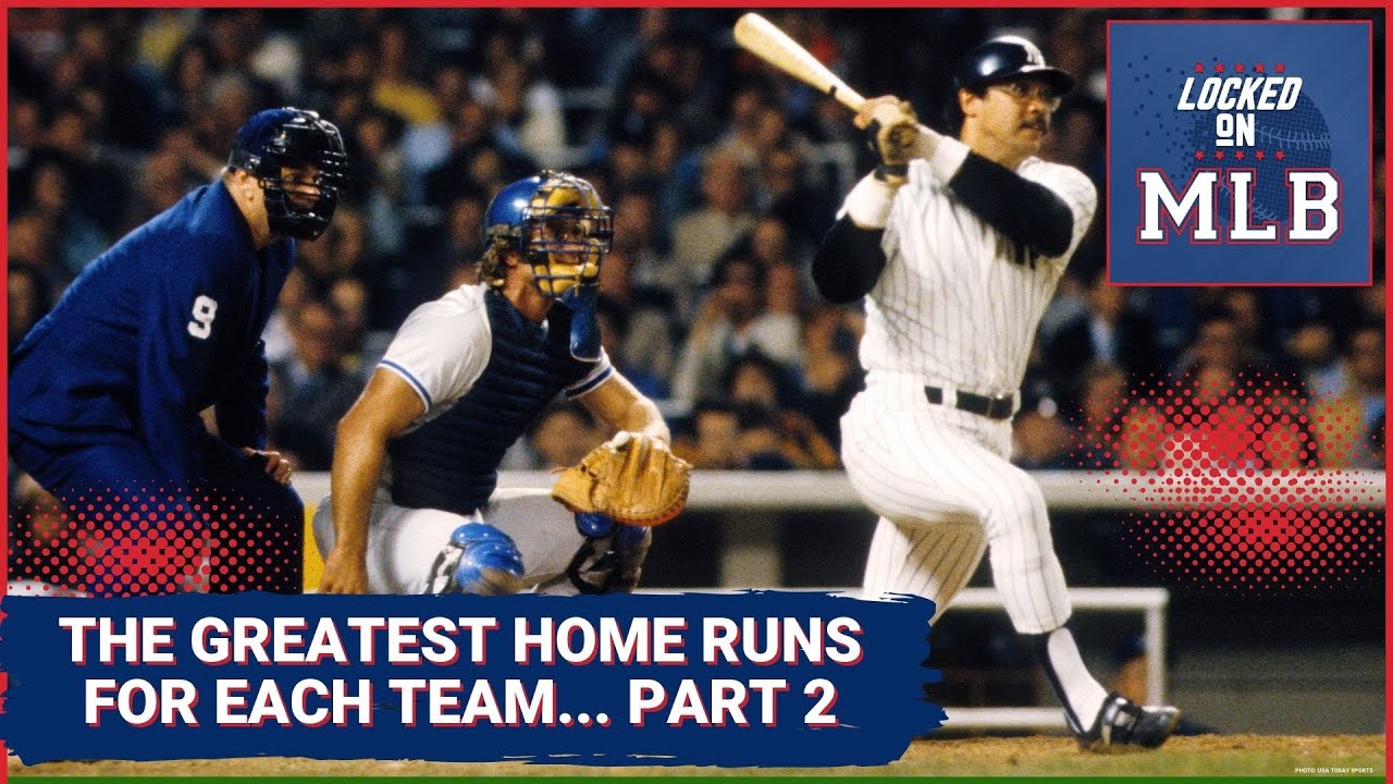 The Greatest Home Runs For Each MLB Team... Part 1