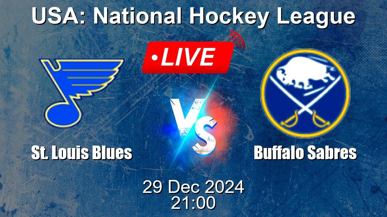 🔴 LIVE: St. Louis Blues vs Buffalo Sabres - Ice Hockey Live Score - USA National Hockey League