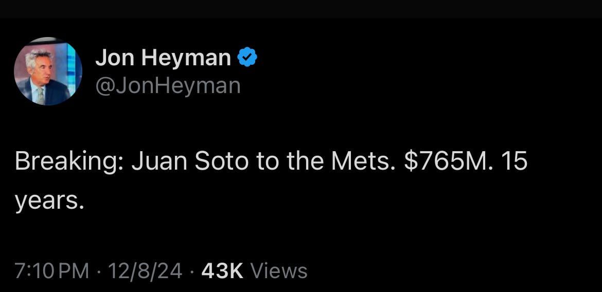 [Heyman] Breaking: Juan Soto to the Mets. $765M. 15 years.