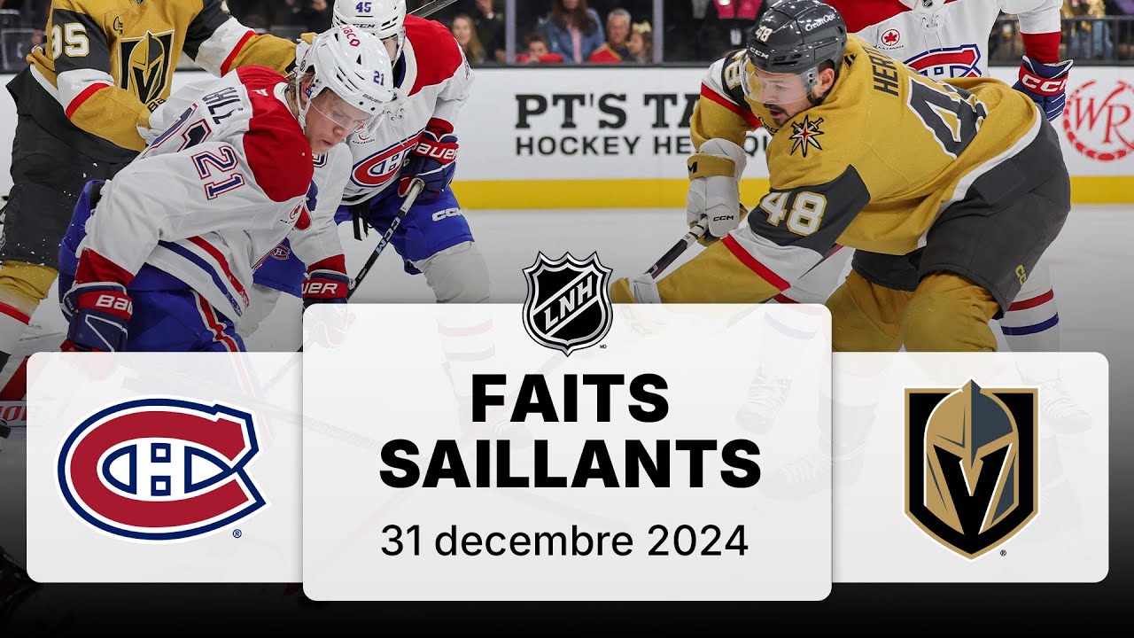 Canadiens vs Golden Knights 31/12 | Faits saillants