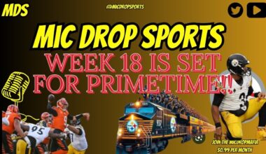 THE PITTSBURGH STEELERS AND CINCINNATI BENGALS SET FOR PRIMETIME IN WEEK 18!