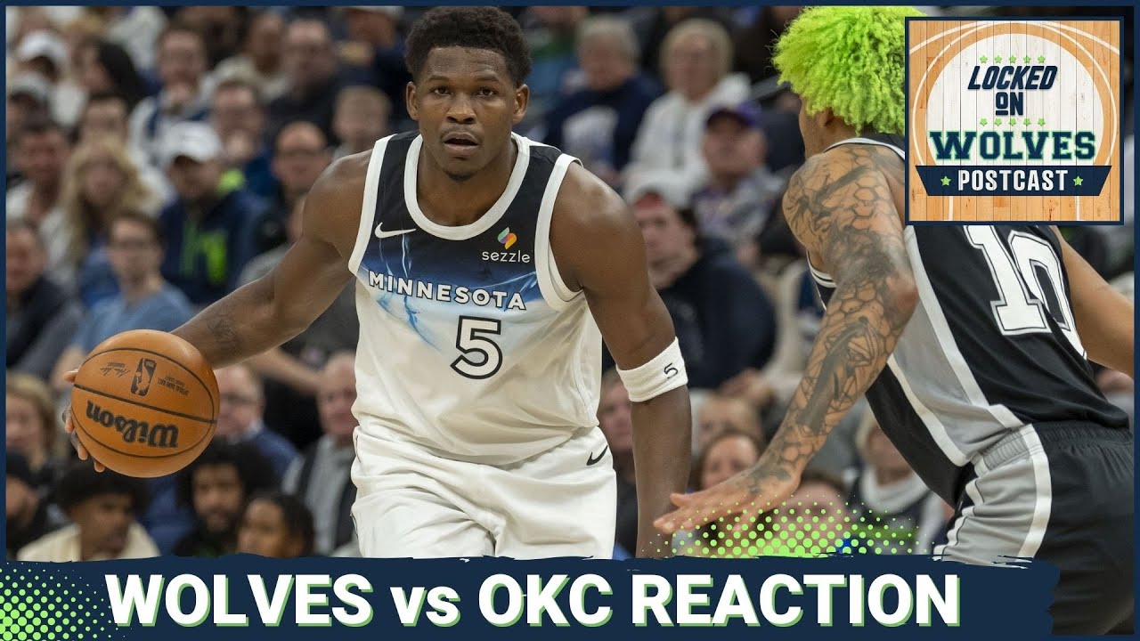 WOLVES POSTCAST: T-Wolves Win Streak SNAPPED By Thunder's Third-Quarter EXPLOSION. 113-105