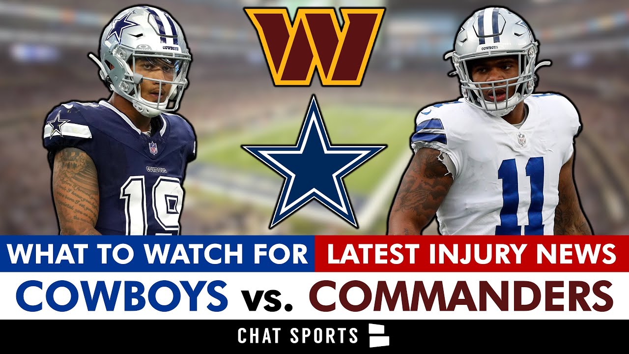 Dallas Cowboys Injury News, What To Watch For & Key Players In NFL Week 18 Matchup vs. Commanders