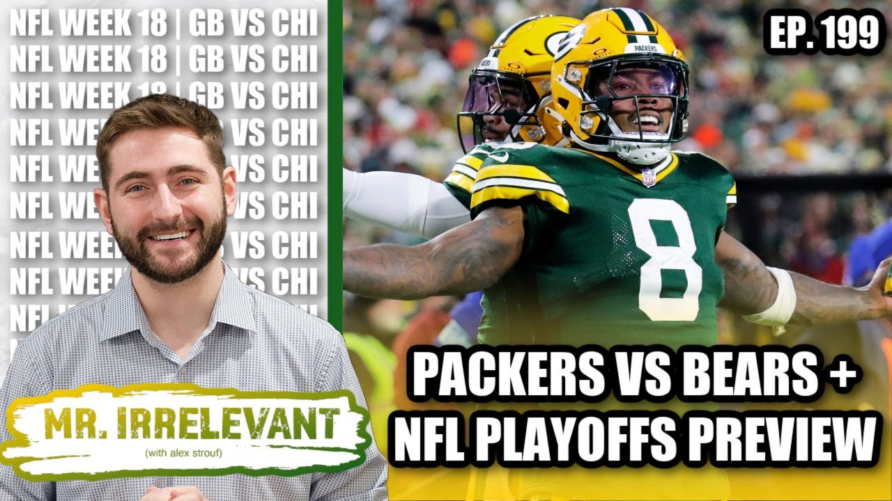 What Seed Will the Green Bay Packers Have? + Chicago Bears Preview! - Mr. Irrelevant Ep. 199