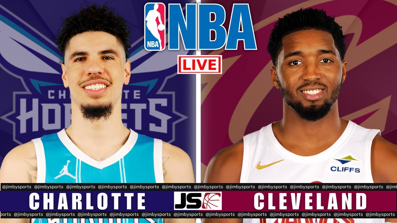 Charlotte Hornets vs Cleveland Cavaliers | NBA Live Scoreboard 2025