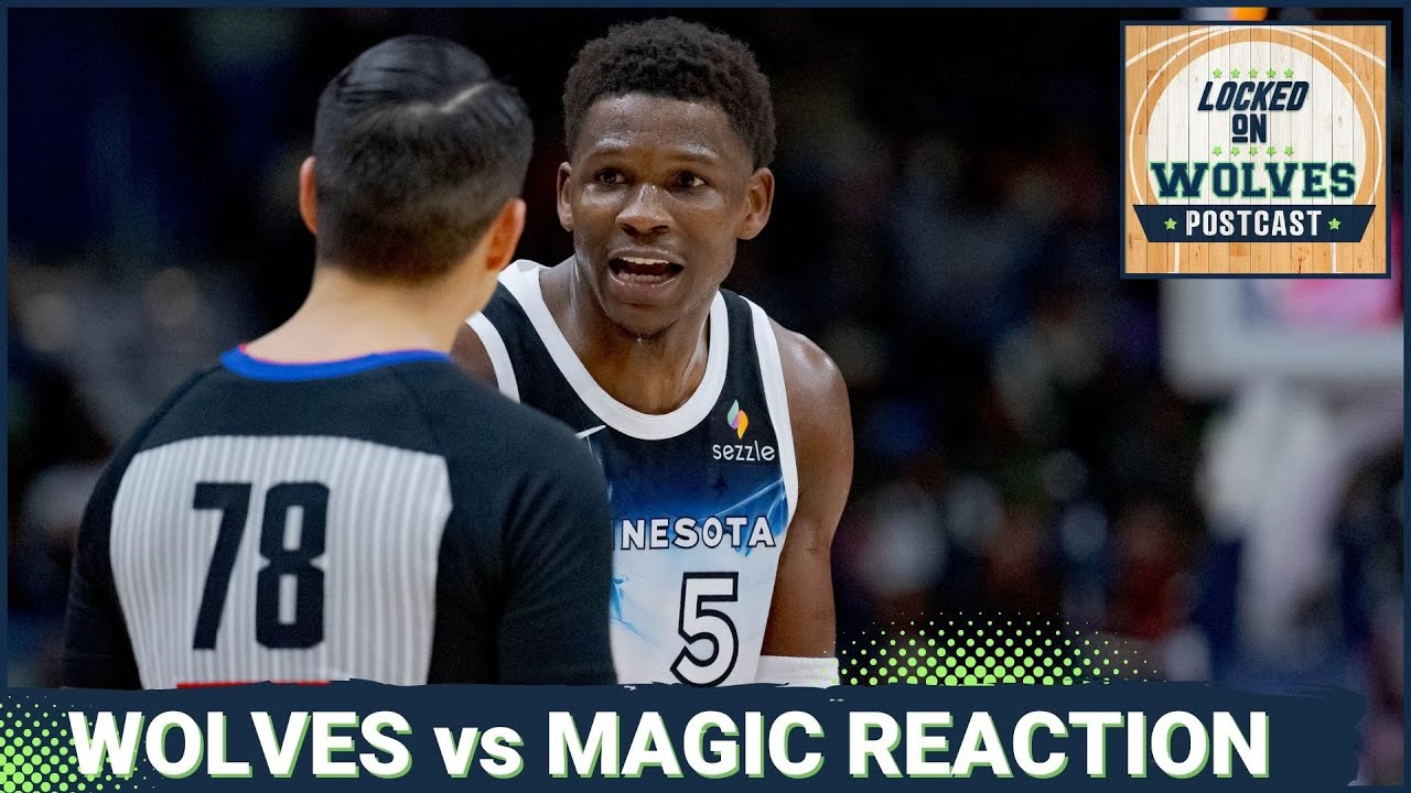 WOLVES POSTCAST: T-Wolves Cruise Past Orlando Magic For Third Victory In A Row, 104-89