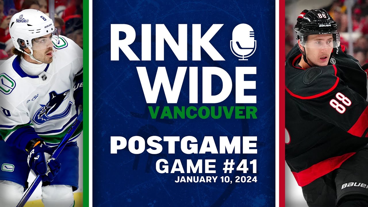 RINK WIDE POST-GAME: Vancouver Canucks at Carolina Hurricanes | Game 41 - Jan. 10, 2025
