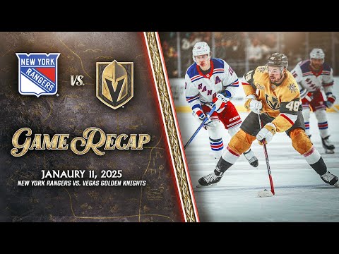 HIGHLIGHTS | Vegas Golden Knights vs. New York Rangers | Jan. 11, 2025
