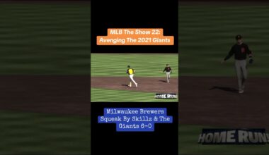 MLB The Show 22, Avenging The 2021 Giants: Milwaukee Brewers Squeak By Skillz And The Giants 6-0
