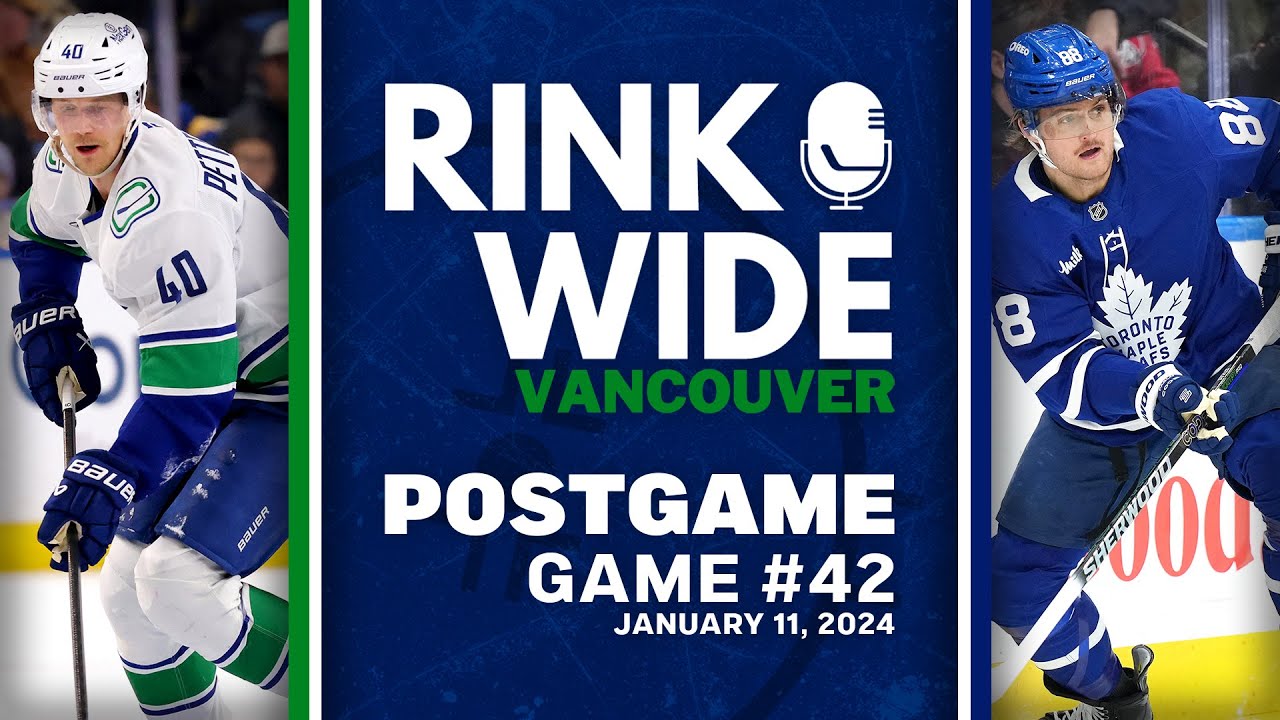 RINK WIDE POST-GAME: Vancouver Canucks at Toronto Maple Leafs | Game 42 - Jan. 11, 2025