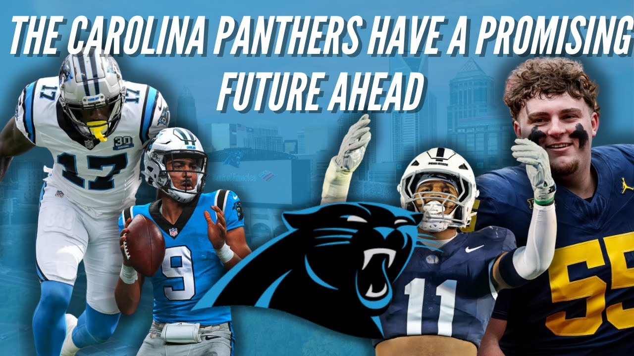 The Carolina Panthers Have a PROMISING Future | Carolina Panthers 2025 Offseason Preview