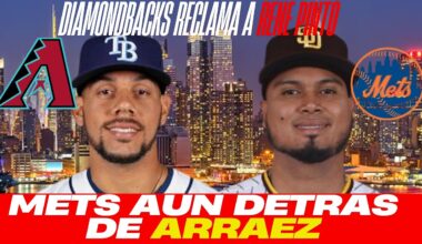 Arizona Diamondbacks Reclama a René Pinto y Los Mets Hacen Oferta Increíble por Luis Arraez