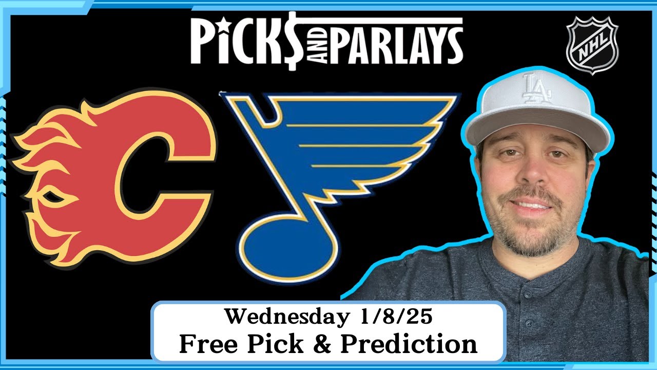 Free NHL Pick - Calgary Flames vs St Louis Blues - Tuesday 1/14/25 | Picks And Parlays
