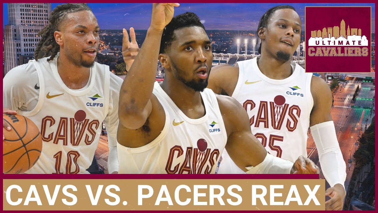 CLEVELAND CAVALIERS vs. INDIANA PACERS INSTANT REACTION