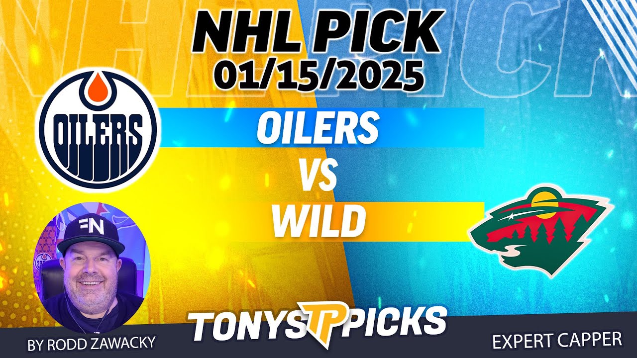 Edmonton Oilers vs Minnesota Wild 1/15/25 NHL Pick Prediction