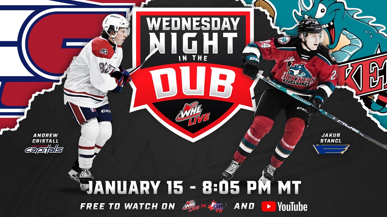 Wednesday Night in The Dub: Spokane Chiefs at Kelowna Rockets – January 15, 2025
