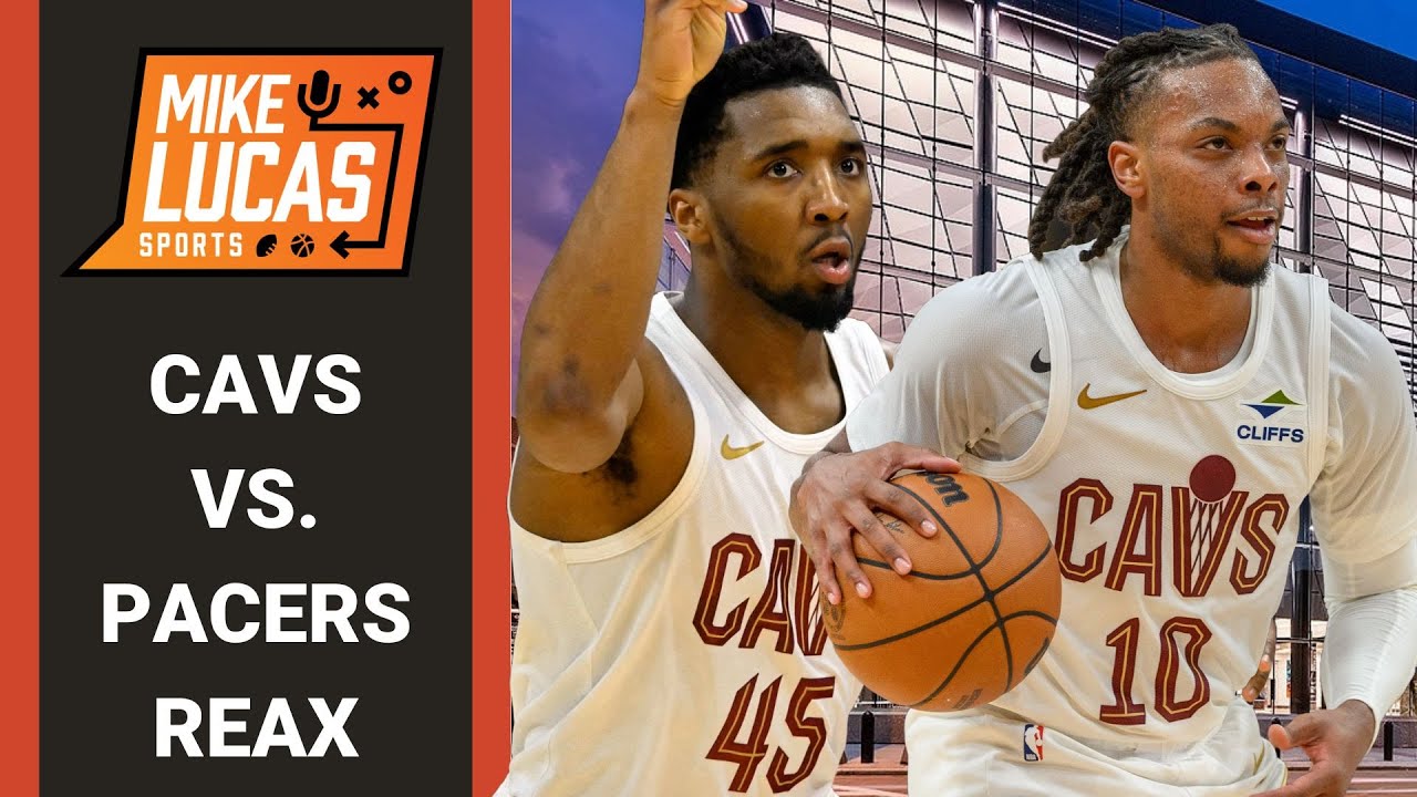 CLEVELAND CAVALIERS VS. INDIANA PACERS INSTANT REACTION: