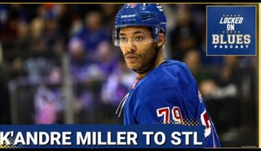Rangers' K'Andre Miller Trade to the St. Louis Blues could Help the Defenseman Get his Game Back?