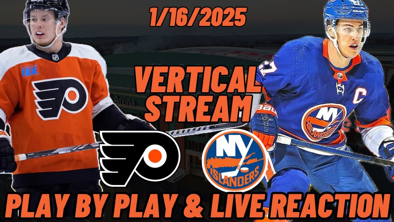 New York Islanders vs Philadelphia Flyers Live Reaction | NHL | VERTICAL | Islanders vs Flyers