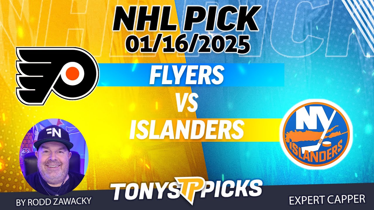 Philadelphia Flyers vs New York Islanders 1/16/25 NHL Pick Prediction