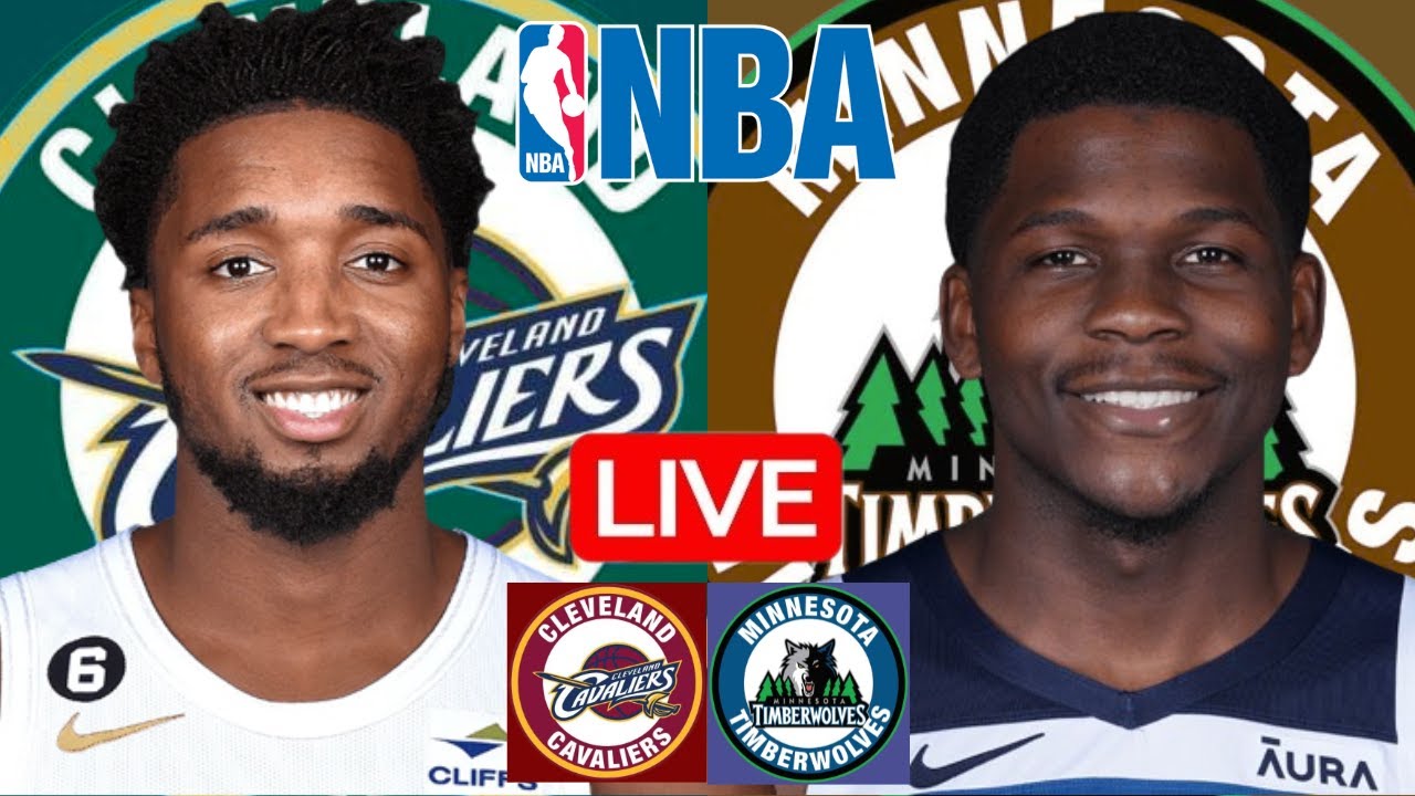 LIVE: CLEVELAND CAVALIERS vs MINNESOTA TIMBERWOLVES | NBA | PLAY BY PLAY | SCOREBOARD