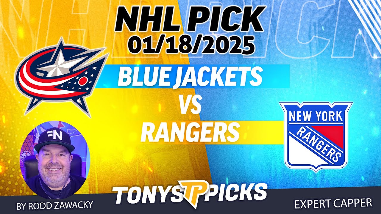 Columbus Blue Jackets vs New York Rangers 1/18/25 NHL Pick Prediction