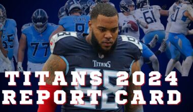 Tennessee Titans 2024 Report Card